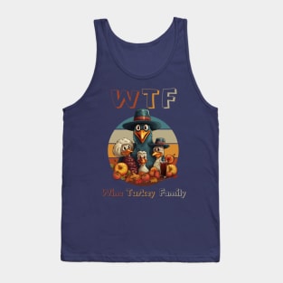 Turkey Family Time WTF Wine Thanksgiving Dinner Cute Cartoon Funny Holiday Mom Tank Top